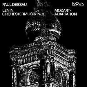 Dessau: Lenin & Mozart Adaptations - Paul Dessau