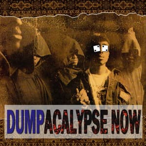Dumpacalypse Now - Left Lane Didon