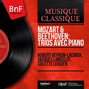 Mozart & Beethoven: Trios avec piano - Robert Veyron-Lacroix