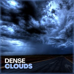 Dense Clouds - Sounds Of Nature : Thunderstorm, Rain