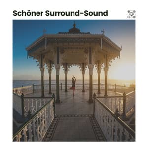 Schöner Surround-Sound - Entspannende Medizin