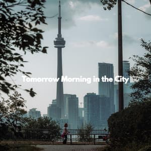 Tomorrow Morning in the City - Bossa Nova Restaurant Music