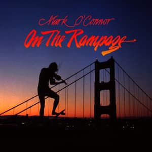 On the Rampage - Mark O'Connor