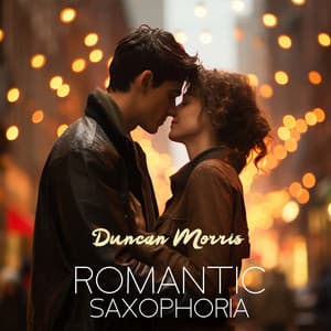 Romantic Saxophoria - Duncan Morris