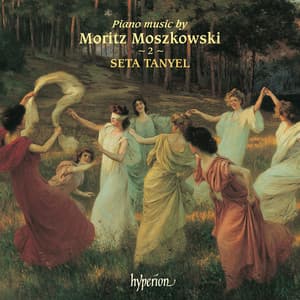 Moszkowski: Piano Music, Vol. 2 - Moritz Moszkowski