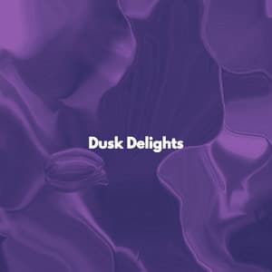 Dusk Delights - Happy Jazz