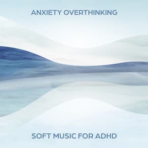 Anxiety Overthinking - Hypnotic Therapy Music Consort