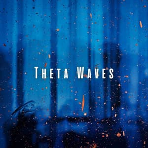 Theta Waves: Intensifying Concentration and Attention - Restful Sinus