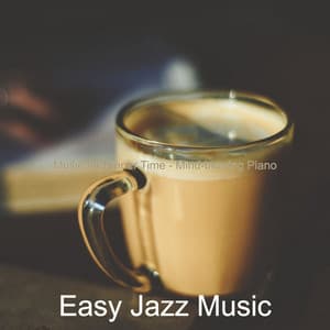 Music for Dinner Time - Mind-blowing Piano - Easy Jazz Music