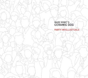 Party Intellectuals - Marc Ribot