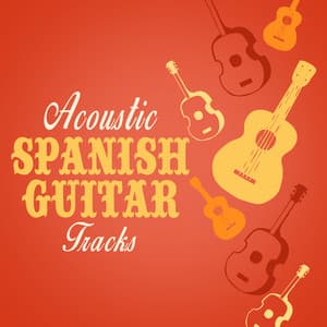 Acoustic Spanish Guitar Tracks - Guitarra Acústica y Guitarra Española