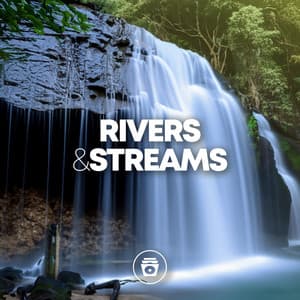 Rivers & Streams - Rain Sounds Nature Collection
