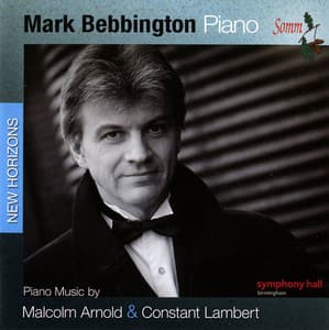 Piano Music by Malcolm Arnold & Constant Lambert - Mark Bebbington