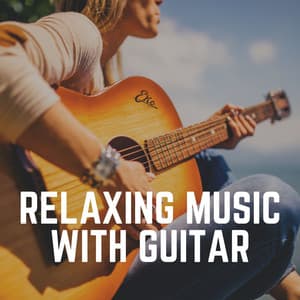 Relaxing Music with Guitar - Acoustic Guitar Music