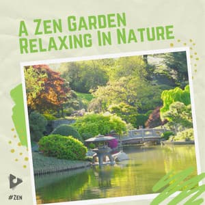 A Zen Garden Relaxing In Nature - #Zen