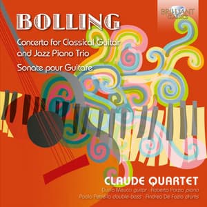 Bolling: Concerto for Classical Guitar & Jazz Piano Trio - Claude Bolling