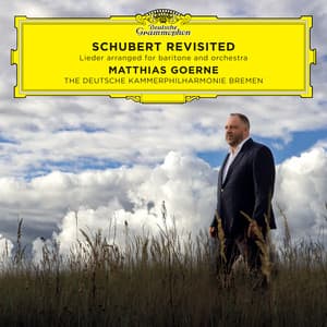 Schubert Revisited: Lieder Arranged for Baritone and Orchestra - Franz Schubert
