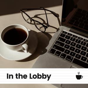 In the Lobby - Jazz Music for Studying