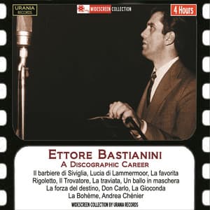 Ettore Bastianini: A Discographic Career - Ettore Bastianini
