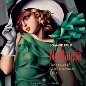 Nostalgia: Piano Music of Cécile Chaminade, Vol. 2 - Cécile Chaminade