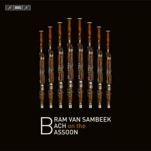 Bram van Sambeek Plays Bach on the Bassoon - Johann Sebastian Bach