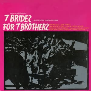 Selections from MGM Production of "Seven Brides for Seven Brothers" - MGM Studio Orchestra