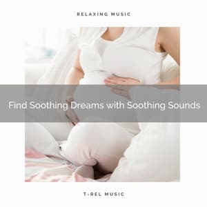 ! ! ! ! ! Find Soothing Dreams with Soothing Sounds - White Noise Baby Sleep Music