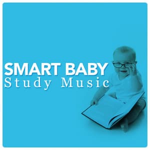 Smart Baby Study Music - Smart Baby Lullaby