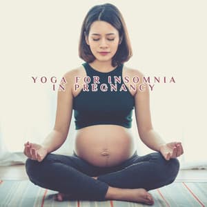 Yoga for Insomnia in Pregnancy: Calm Music for Exercises before Sleep - Moonlight Shadow Universe
