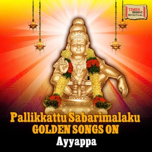 Pallikkattu Sabarimalaku - Golden Songs on Ayyappa - Veeramani Raju