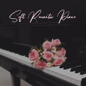 Soft Romantic Piano: Instrumental Music for Lovers, Background Music for Intimate Evenings - Jazz Sax Lounge Collection