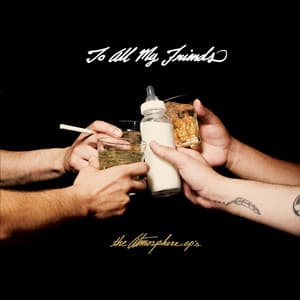 To All My Friends, Blood Makes The Blade Holy: The Atmosphere EPs - Atmosphere