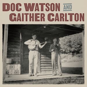 Doc Watson and Gaither Carlton - Doc Watson