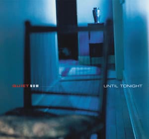 Quiet Now : Until Tonight - Ben Webster