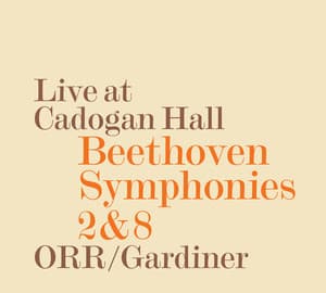Beethoven: Symphonies Nos. 2 & 8 - Ludwig van Beethoven