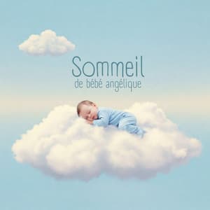 Sommeil de bébé angélique - Mind State Zen Dimension