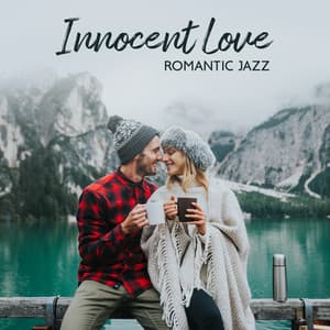 Innocent Love: Romantic Ballads Jazz Instrumental Music, Beautiful Slow Jams to Mellow Out - Romantic Music Center