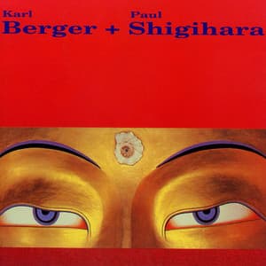 Karl Berger & Paul Shigihara - Karl Berger