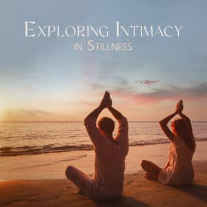 Exploring Intimacy in Stillness: Meditation for Couples Fostering Intimacy and Emotional Resonance - Cafe Tantra Chill