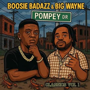 Pompey Drive Classics Volume 1 - Boosie Badazz