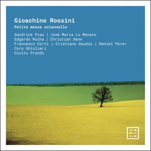 Rossini: Petite messe solennelle - Gioachino Rossini