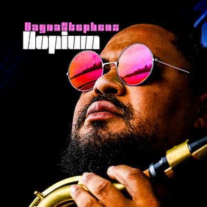 Hopium - Dayna Stephens
