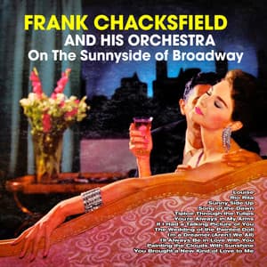 The Romantic Sounds of Broadway - Frank Chacksfield & His Orchestra