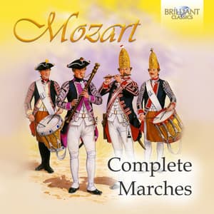 Mozart: Complete Marches - Wolfgang Amadeus Mozart