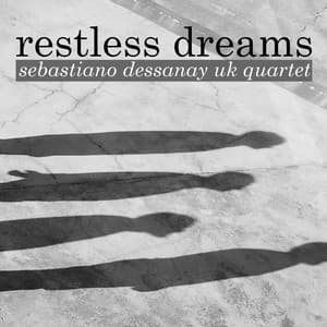 Restless Dreams - Sebastiano Dessanay