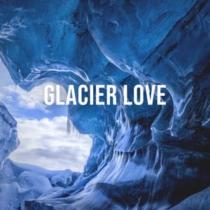 Glacier Love: Feel the Meditative Power of a Glacier Slowly Finding It's Way into the Valley, White Noise to De-Stress - Relaxing White Noise Sounds