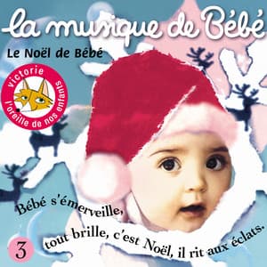 Le Noël de Bébé - La Musique De Bébé