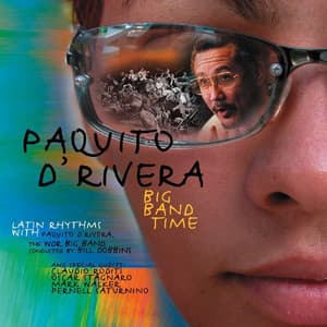 Big Band Time - Paquito D'Rivera