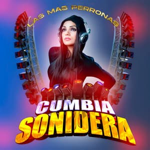 La Mas Perronas - Cumbia Sonidera