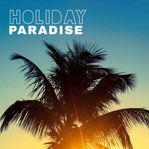 Holiday Paradise - Dancing Sounds, Summer Vibe, Positive Energy - Latino Dance Music Academy